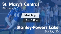 Matchup: St. Mary's Central vs. Stanley-Powers Lake  2016