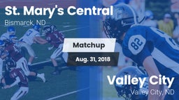 Matchup: St. Mary's Central vs. Valley City  2018