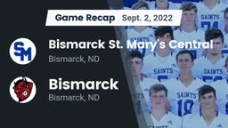 Recap: Bismarck St. Mary's Central  vs. Bismarck  2022