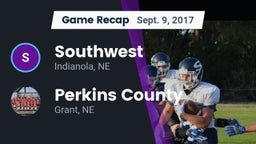 Recap: Southwest  vs. Perkins County  2017