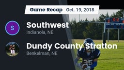 Recap: Southwest  vs. Dundy County Stratton  2018