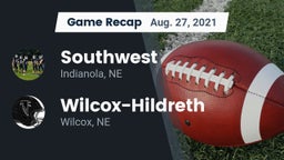 Recap: Southwest  vs. Wilcox-Hildreth  2021