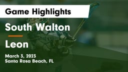 South Walton  vs Leon  Game Highlights - March 3, 2023