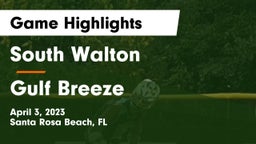 South Walton  vs Gulf Breeze  Game Highlights - April 3, 2023