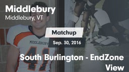 Matchup: Middlebury vs. South Burlington - EndZone View 2016