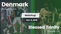 Matchup: Denmark  vs. Blessed Trinity  2019