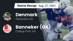 Recap: Denmark  vs. Banneker  (GA) 2021