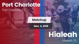 Matchup: Port Charlotte vs. Hialeah  2016