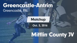 Matchup: Greencastle-Antrim vs. Mifflin County JV 2016