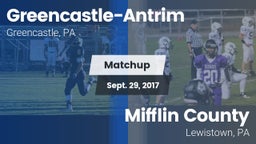 Matchup: Greencastle-Antrim vs. Mifflin County  2017