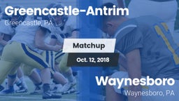 Matchup: Greencastle-Antrim vs. Waynesboro  2018