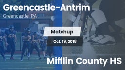 Matchup: Greencastle-Antrim vs. Mifflin County HS 2018