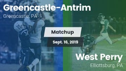 Matchup: Greencastle-Antrim vs. West Perry  2019