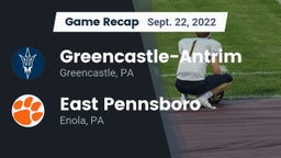 Recap: Greencastle-Antrim  vs. East Pennsboro  2022