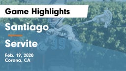 Santiago  vs Servite Game Highlights - Feb. 19, 2020