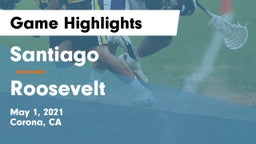 Santiago  vs Roosevelt  Game Highlights - May 1, 2021