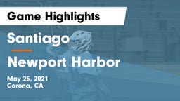 Santiago  vs Newport Harbor  Game Highlights - May 25, 2021