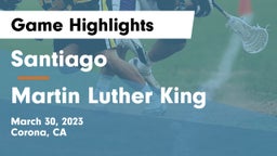 Santiago  vs Martin Luther King  Game Highlights - March 30, 2023