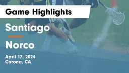 Santiago  vs Norco  Game Highlights - April 17, 2024
