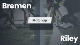Matchup: Bremen vs. Riley  2016