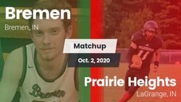 Matchup: Bremen vs. Prairie Heights  2020