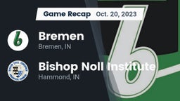 Recap: Bremen  vs. Bishop Noll Institute 2023