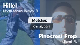 Matchup: Hillel vs. Pinecrest Prep  2016