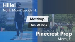 Matchup: Hillel vs. Pinecrest Prep  2016