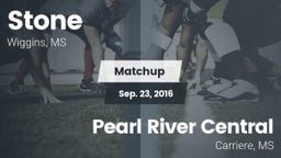 Matchup: Stone vs. Pearl River Central  2016