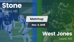 Matchup: Stone vs. West Jones  2018