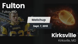 Matchup: Fulton vs. Kirksville  2018