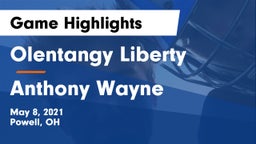 Olentangy Liberty  vs Anthony Wayne  Game Highlights - May 8, 2021