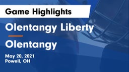Olentangy Liberty  vs Olentangy  Game Highlights - May 20, 2021