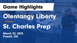Olentangy Liberty  vs St. Charles Prep Game Highlights - March 23, 2023