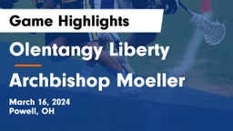 Olentangy Liberty  vs Archbishop Moeller  Game Highlights - March 16, 2024