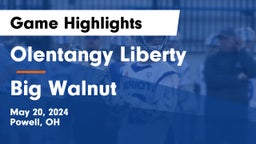 Olentangy Liberty  vs Big Walnut  Game Highlights - May 20, 2024