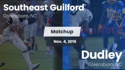 Matchup: Southeast Guilford vs. Dudley  2016