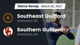 Recap: Southeast Guilford  vs. Southern Guilford  2021