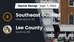 Recap: Southeast Guilford  vs. Lee County  2023