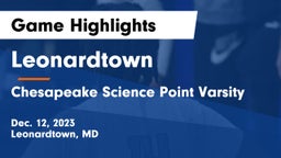 Leonardtown  vs Chesapeake Science Point Varsity Game Highlights - Dec. 12, 2023