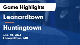 Leonardtown  vs Huntingtown  Game Highlights - Jan. 10, 2024