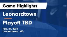 Leonardtown  vs Playoff TBD Game Highlights - Feb. 29, 2024