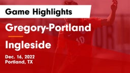 Gregory-Portland  vs Ingleside  Game Highlights - Dec. 16, 2022