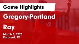 Gregory-Portland  vs Ray  Game Highlights - March 3, 2023