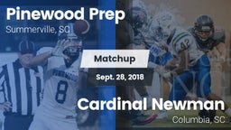 Matchup: Pinewood Prep vs. Cardinal Newman  2018