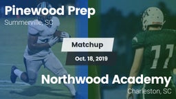 Matchup: Pinewood Prep vs. Northwood Academy  2019