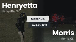 Matchup: Henryetta vs. Morris  2018