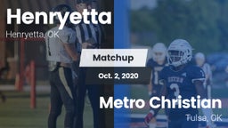 Matchup: Henryetta vs. Metro Christian  2020