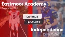 Matchup: Eastmoor Academy vs. Independence  2016