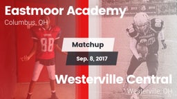 Matchup: Eastmoor Academy vs. Westerville Central  2017